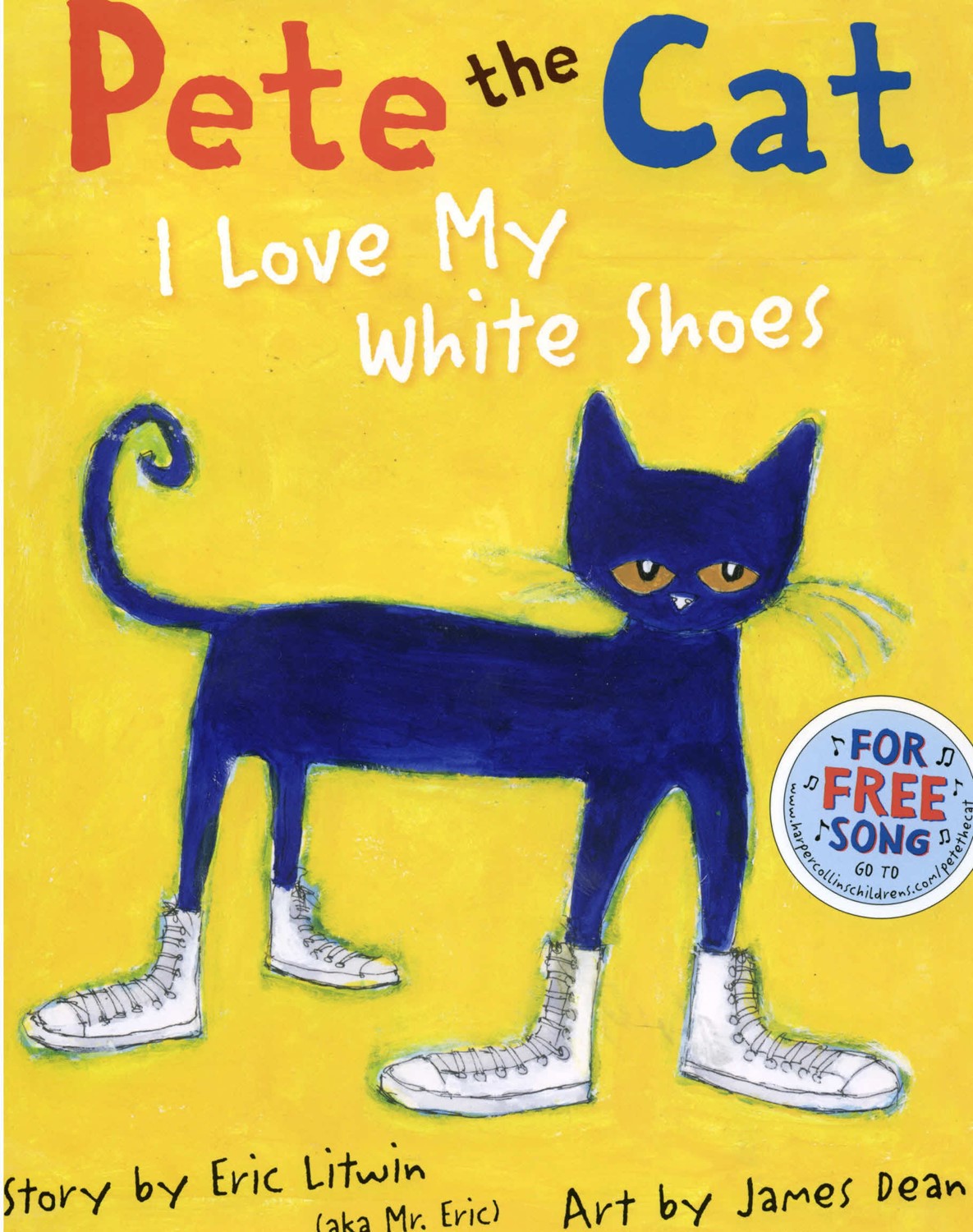 Pete the Cat: I Love My White Shoes (HC) Pete the Cat: I Love My White Shoes (HC)