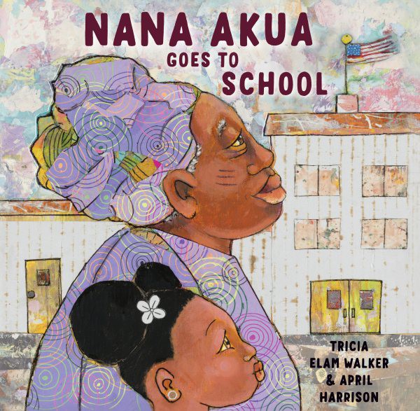 Nana Akua Goes to School (HC) Nana Akua Goes to School (HC)