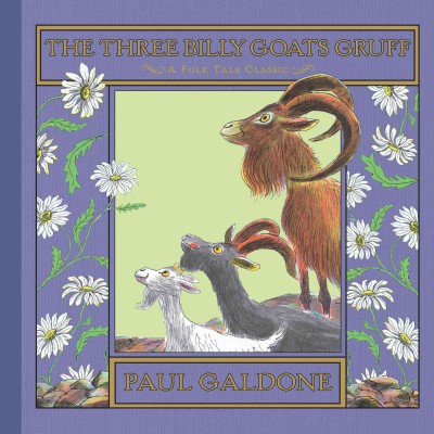 The Three Billy Goats Gruff (POB) Three Billy Goats Gruff (Classic Tales/POB)