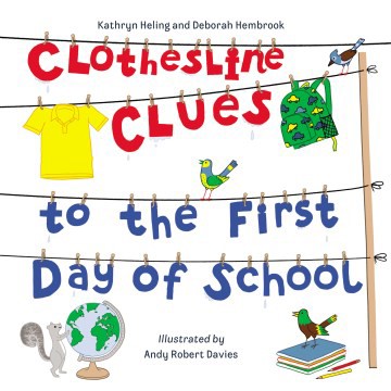 Clothesline Clues to the First Day of School (HC) Clothesline Clues to the First Day of School (HC)