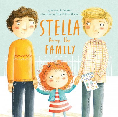 Stella Brings the Family: A Tale of Two Dads on Mother's Day (HC) Stella Brings the Family (HC)