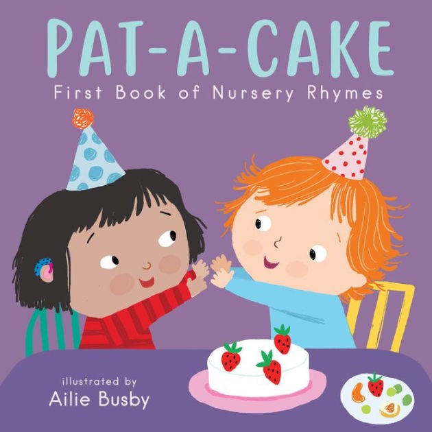 Pat-a-Cake: First Book of Nursery Rhymes (BD) Pat-a-Cake-First-Book-of-Nursery-Rhymes