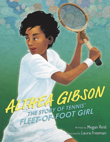 Althea Gibson: The Story of Tennis' Fleet-of-Foot-Girl (HC) altheagibsonHC