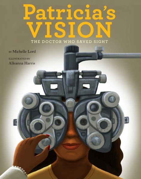 Patricia's Vision: The Doctor Who Saved Sight (HC) Patricias Vision (HC) 