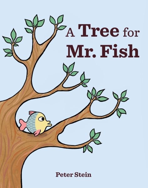 A Tree for Mr. Fish (HC) A Tree for Mr. Fish (HC)