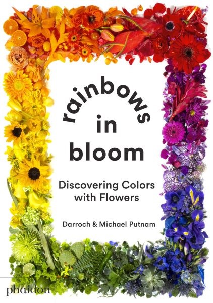 Rainbows in Bloom: Discovering Colors with Flowers (BD) Rainbows in Bloom (BD) 