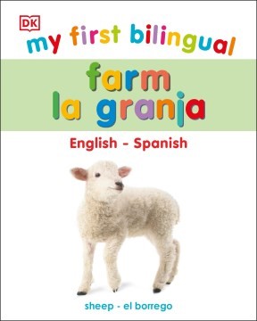 My First Bilingual: Farm / La granja (BBD) | The Book Vine