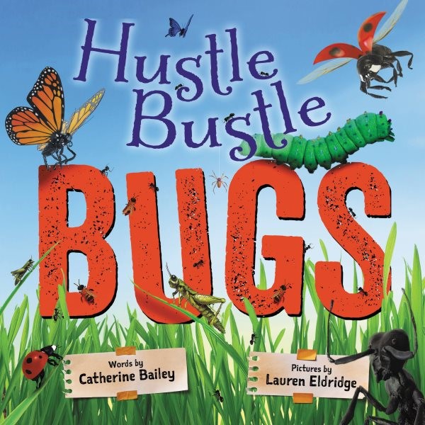 Hustle Bustle Bugs (HC) Hustle Bustle Bugs (HC) 