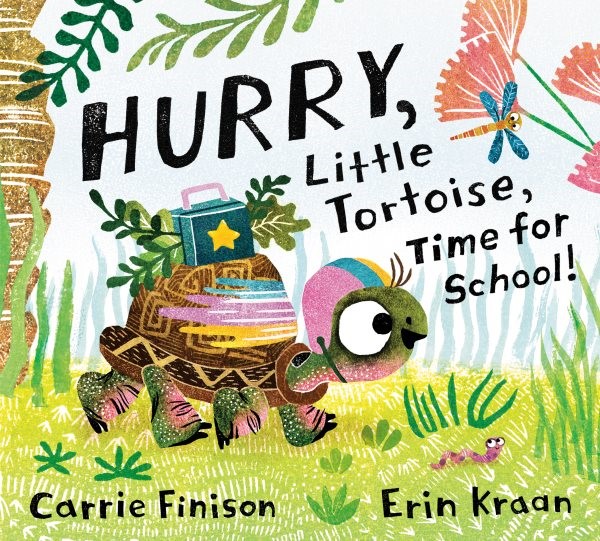 Hurry, Little Tortoise, Time for School! (HC) Hurry, Little ...Time for School! (HC)