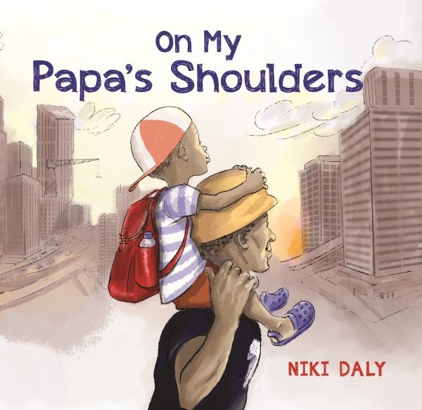 On My Papa's Shoulders (HC) On My Papas Shoulders (HC)