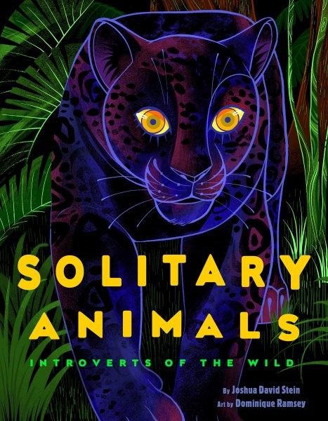 Solitary Animals: Introverts of the Wild (HC) Solitary Animals (HC)