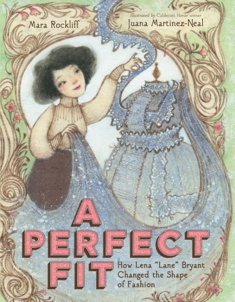 A Perfect Fit: How Lena "Lane" Bryant Changed the Shape of Fashion (HC) perfectfitHC