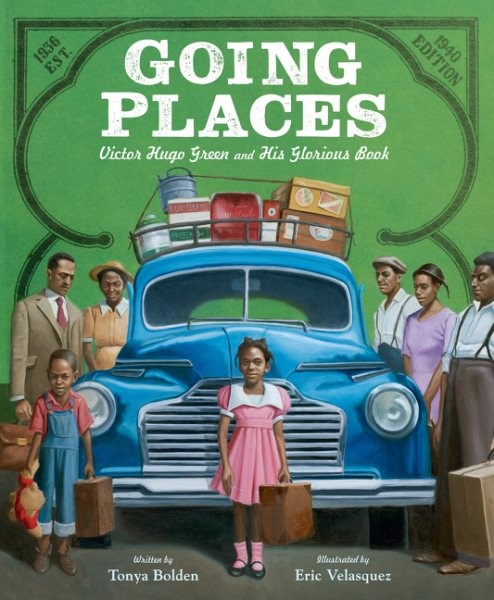 Going Places: Victor Hugo Green and His Glorious Book (HC) goingplacesHC