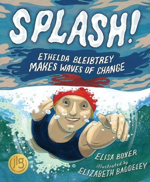 Splash!: Ethelda Bleibtrey Makes Waves of Change (HC) splashHC