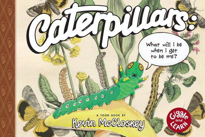 Caterpillars: What Will I Be When I Get to Be Me? (HC) caterpillarswhatwillbeHC