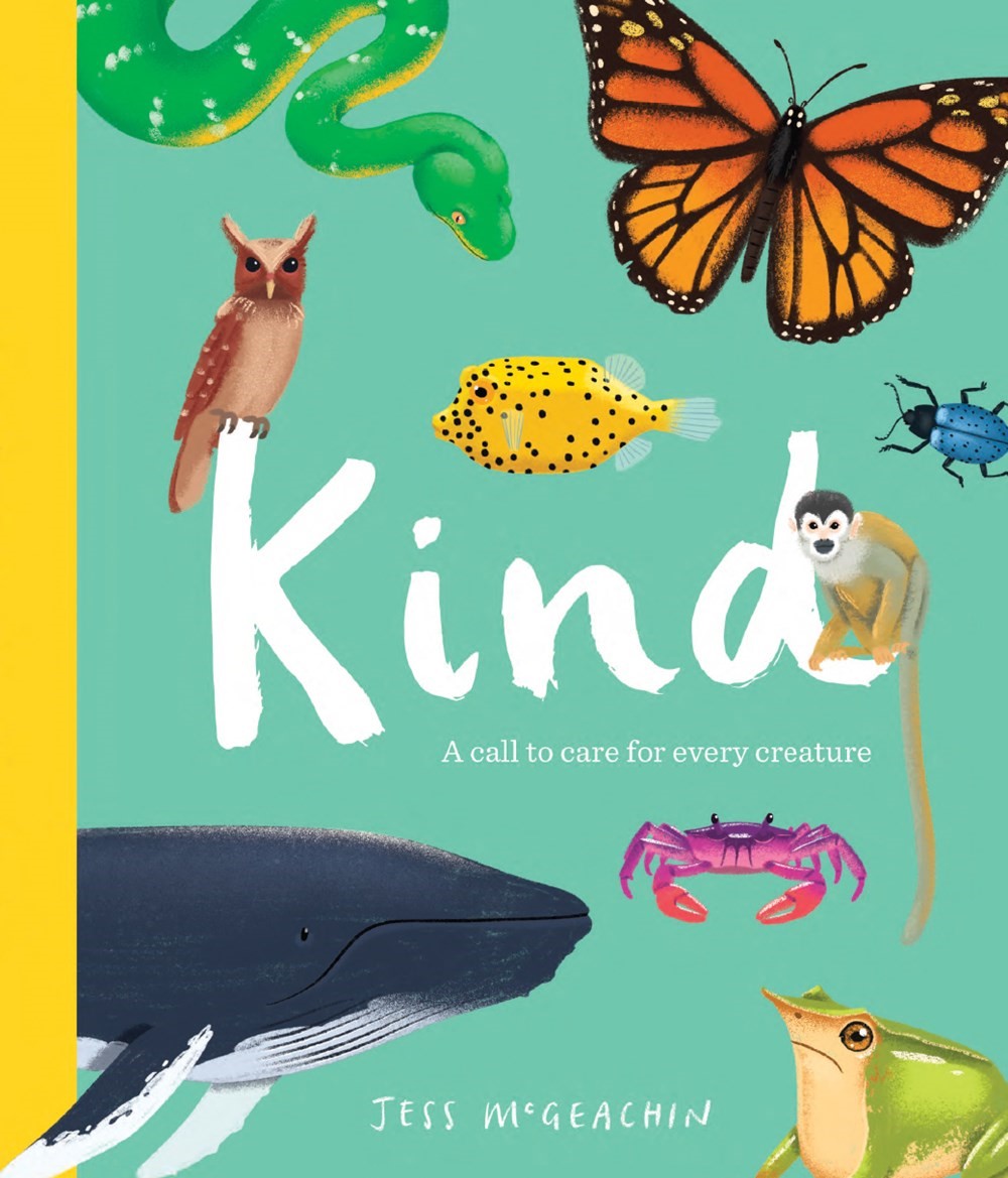 Kind: A Call to Care for Every Creature (HC) kindacallcreatureHC