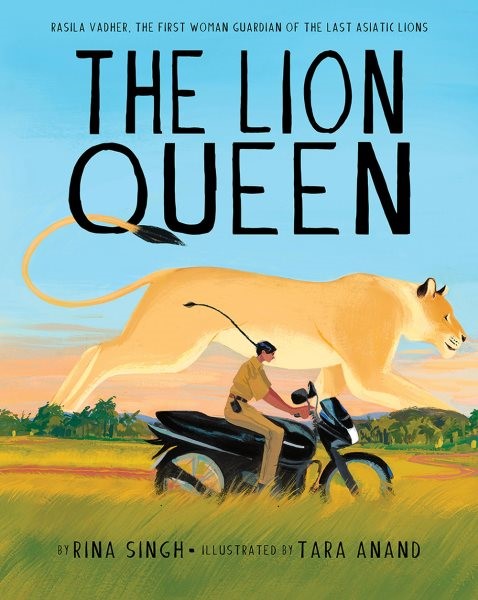 The Lion Queen: Rasila Vadher, the First Woman Guardian...Last Asiatic Lion (HC) lionqueenHC