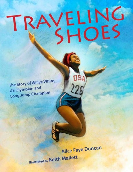 Traveling Shoes: Story of Willye White, US Olympian and Long Jump Champion (HC) travelingshoesHC