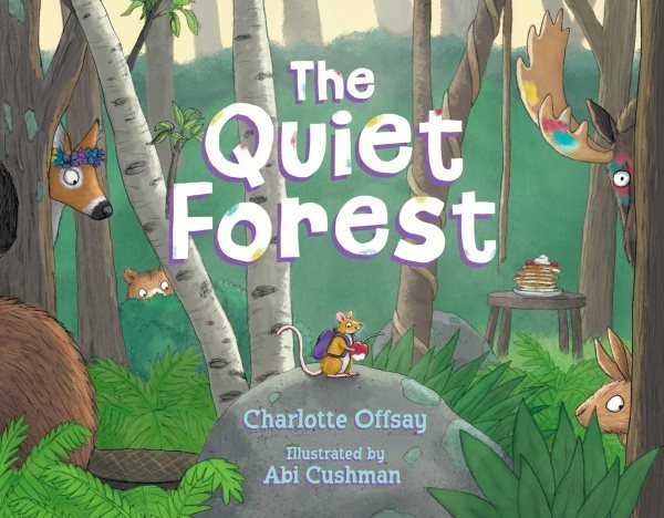 The Quiet Forest (HC) Quiet Forest (HC)
