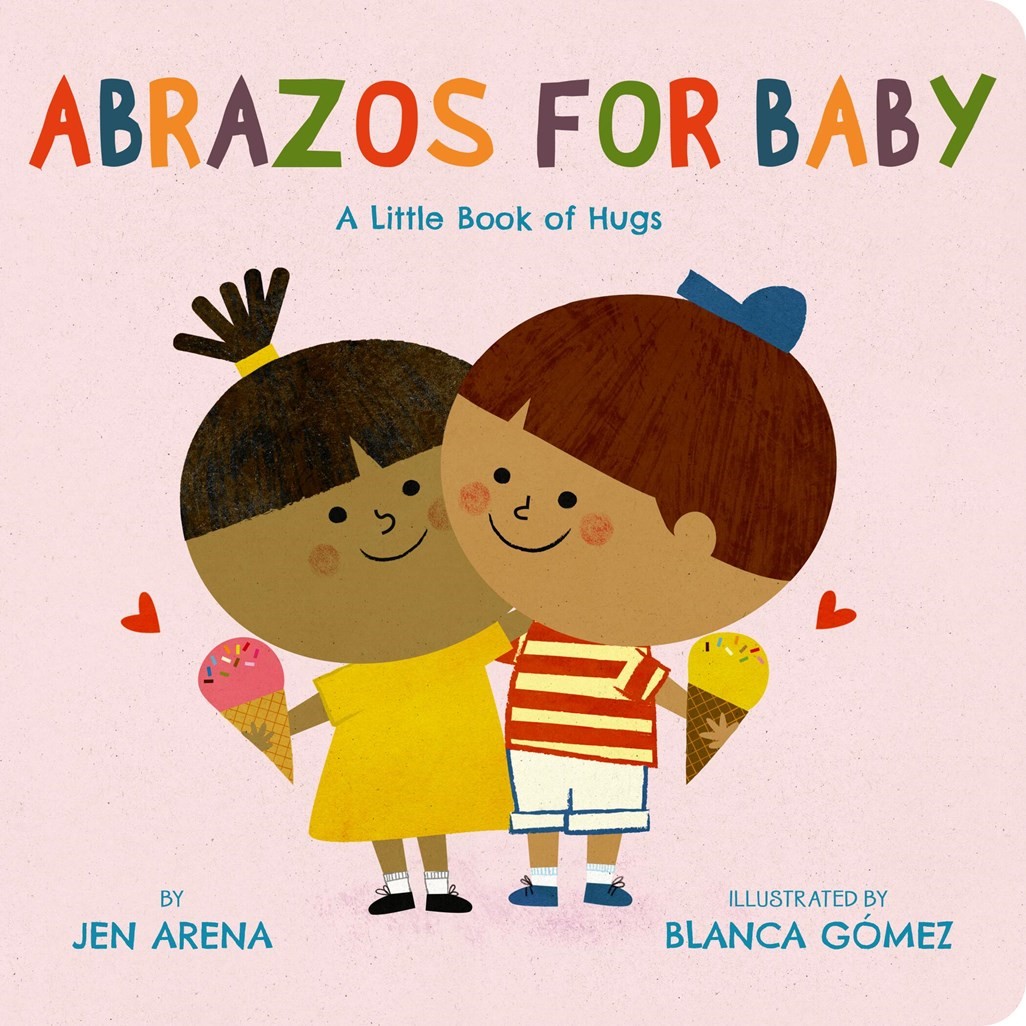 Abrazos for Baby: A Little Book of Hugs (BBD) abrazosbabyBBD