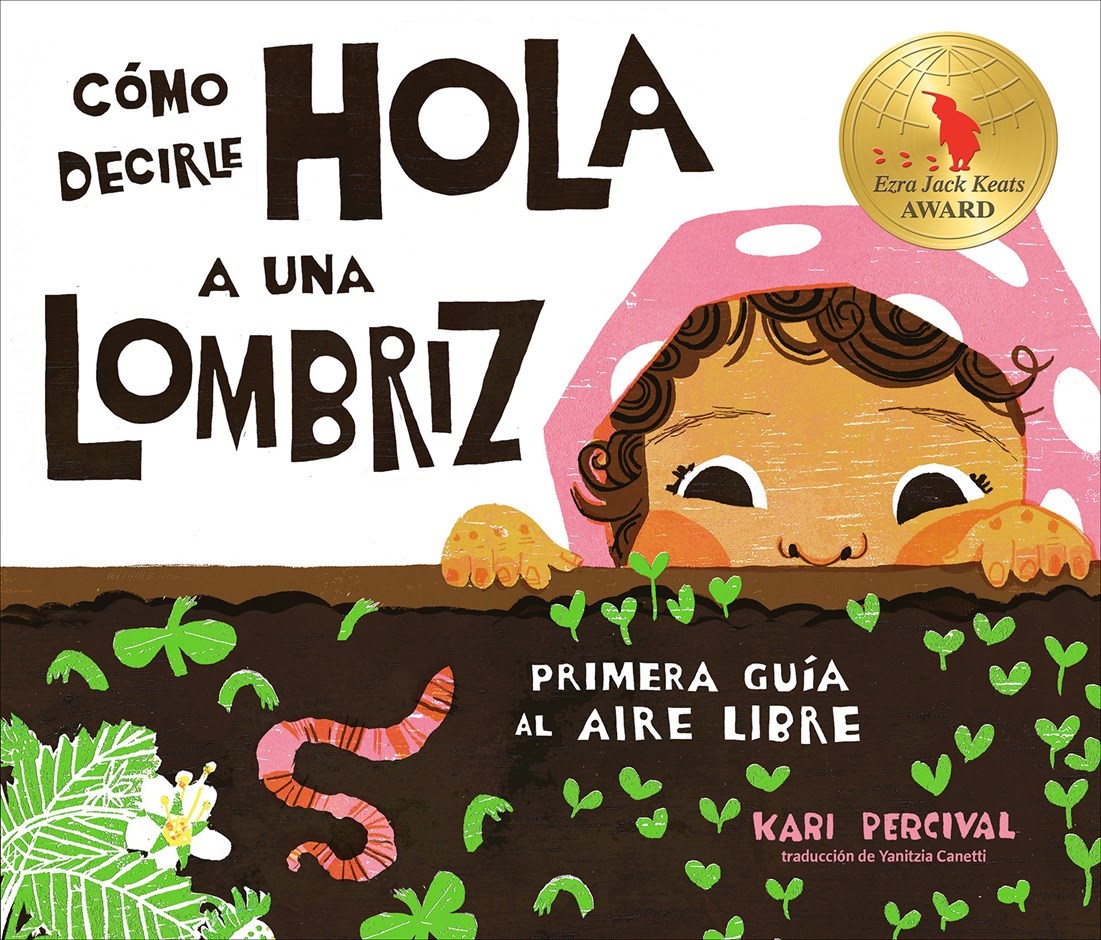 Como decirle hola a una lombriz: Primera guia al aire libre (SHC) comodecirlelombrizSHC