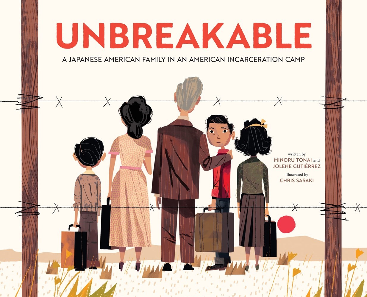 Unbreakable: A Japanese American Family in an American Incarceration Camp (HC) unbreakableHC