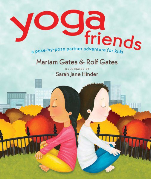 Yoga Friends: A Pose-by-Pose Partner Adventure for Kids (HC) Yoga Friends (HC)