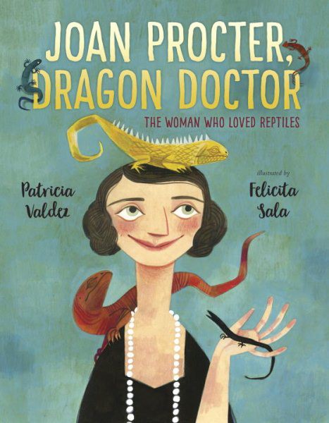 Joan Procter, Dragon Doctor: The Woman Who Loved Reptiles (HC) JoanProctor(HC)