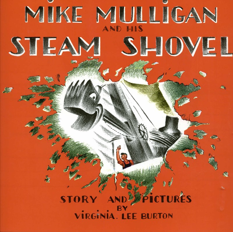 Mike Mulligan and His Steam Shovel (HC) Mike Mulligan and His Steam Shovel (HC)