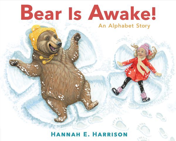 Bear Is Awake! An Alphabet Story (HC) Bear Is Awake! (HC)