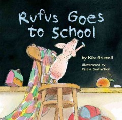 Rufus Goes to School (HC) Rufus Goes to School (HC)