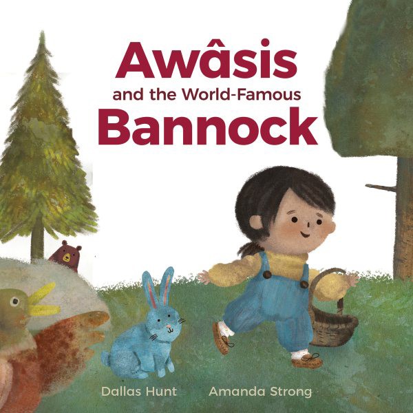 Awâsis and the World-Famous Bannock (HC) AwasisWorldFamousBannock (HC)