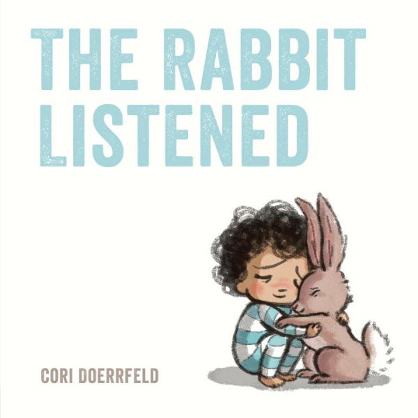 The Rabbit Listened (HC) Rabbit Listened (HC)