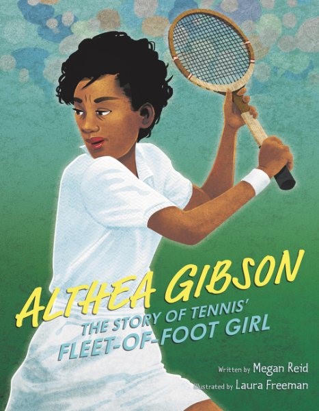 Althea Gibson: The Story of Tennis' Fleet-of-Foot-Girl (HC) Althea Gibson (HC)