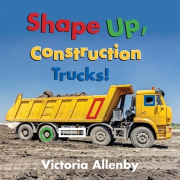 Shape Up, Construction Trucks! (BD) Shape Up, Construction Trucks! (BD)