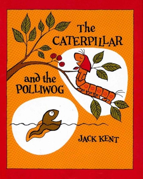 The Caterpillar and the Polliwog (HC) Caterpillar and the Polliwog (HC) 