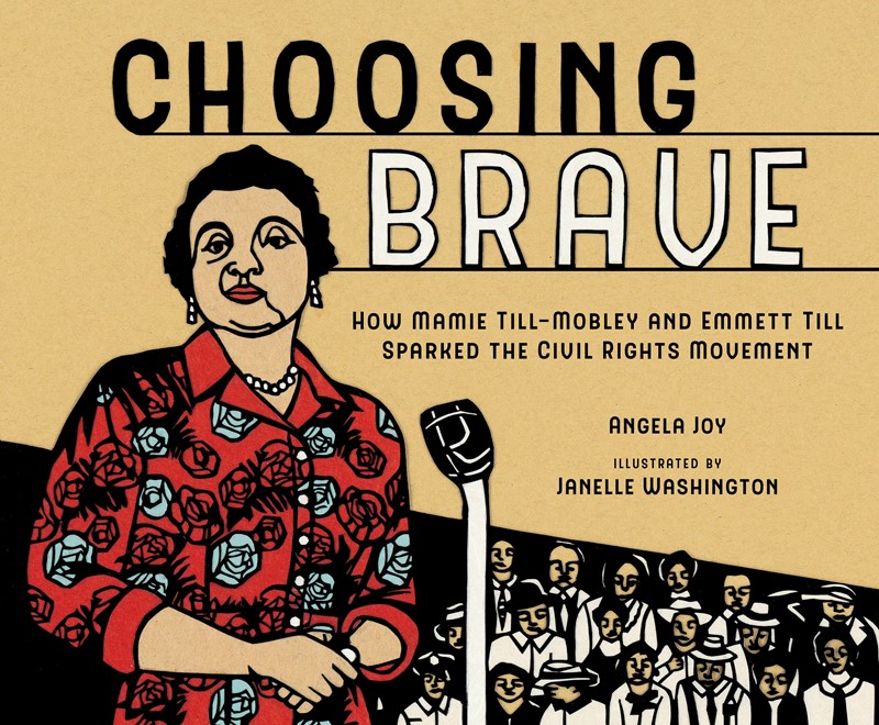 Choosing Brave: How Mamie Till-Mobley & Emmett Till...Civil Rights Movement (HC) choosingbraveHC