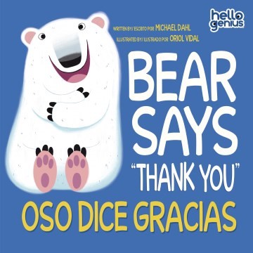 Bear Says Thank You/ Oso dice gracias (BBD) Bear Says Thank You /Oso dice gracias (BBD) 