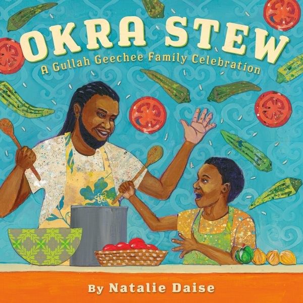 Okra Stew: A Gullah Geechee Family Celebration (HC) Okra Stew: A Gullah Geechee...(HC)