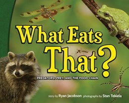 What Eats That?: Predators, Prey, and the Food Chain (HC) whateatsthatHC