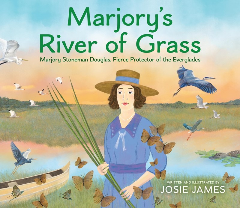 Marjory's River/Grass: Marjory Stoneman Douglas, Fierce Protector/Everglades(HC) marjorysrvrgrassHC