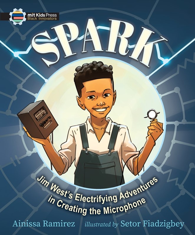 Spark: Jim West's Electrifying Adventures in Creating the Microphone (HC) sparkHC