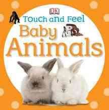 Touch and Feel Baby Animals (BD)