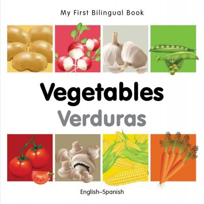 My First Bilingual Book of Vegetables/Verduras (BBD)