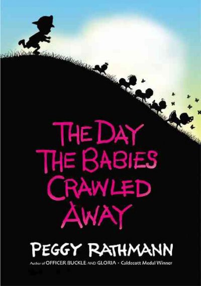 The Day the Babies Crawled Away (HC)