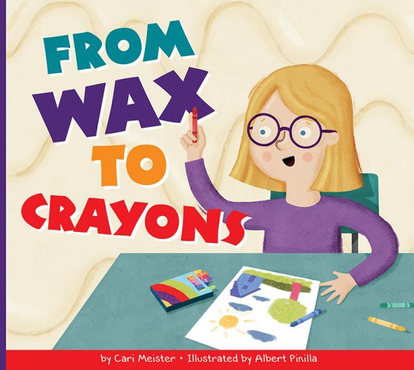 From Wax to Crayons (PB)