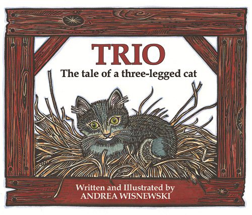 Trio: The Tale of a Three-legged Cat (HC)