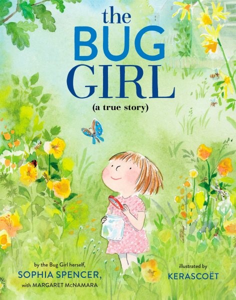The Bug Girl (a true story) (HC)