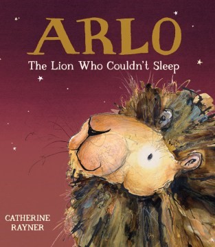 Arlo the Lion Who Couldn't Sleep (HC)
