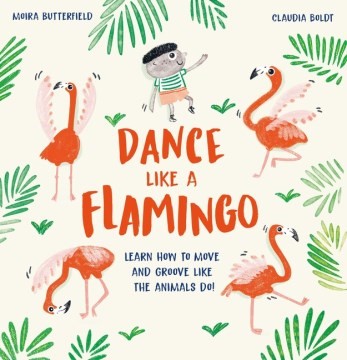 Dance Like a Flamingo (HC)